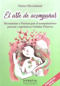 Presentan en Rosario una obra sobre prácticas para el acompañamiento en Cuidados Paliativos
